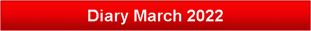 Diary March 2022