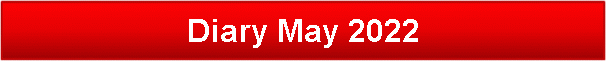 Diary May 2022